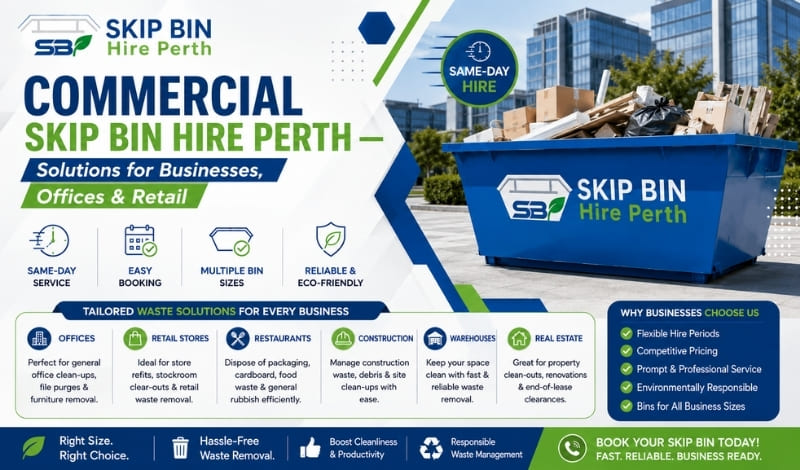 Commercial Skip Bin Hire Perth - Solutions for Businesses, Offices & Retail